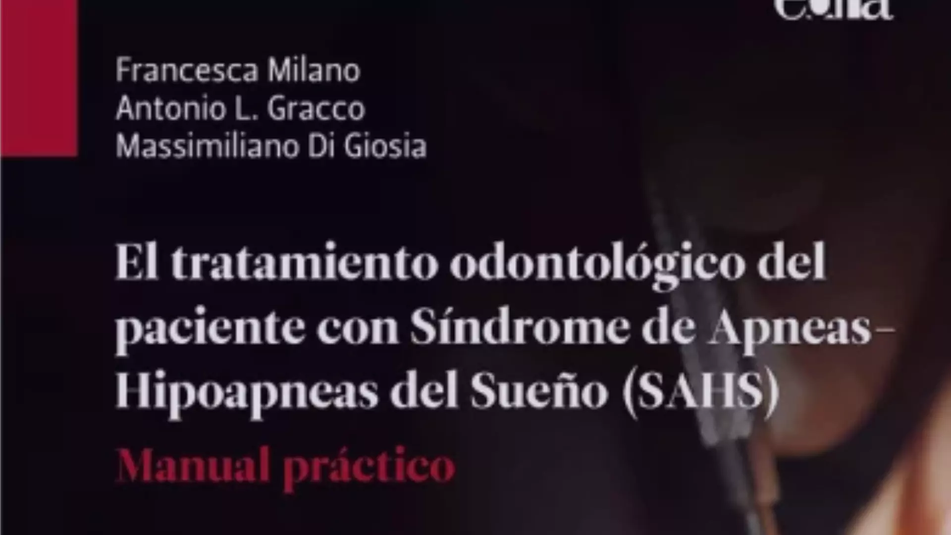 Recomendación de lectura: El tratamiento odontológico del paciente con Síndrome de Apnea-Hipoapnea del Sueño (SAHS)