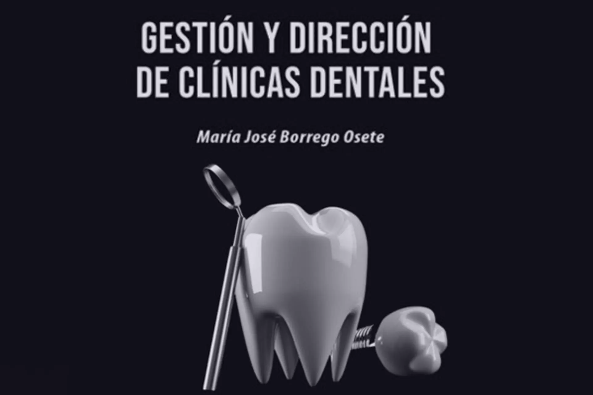 lectura “gestión y dirección de clínicas dentales”